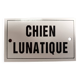 Plaque émaillée « chien lunatique »