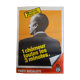 Former political campaign poster 97 x 87.5 cm