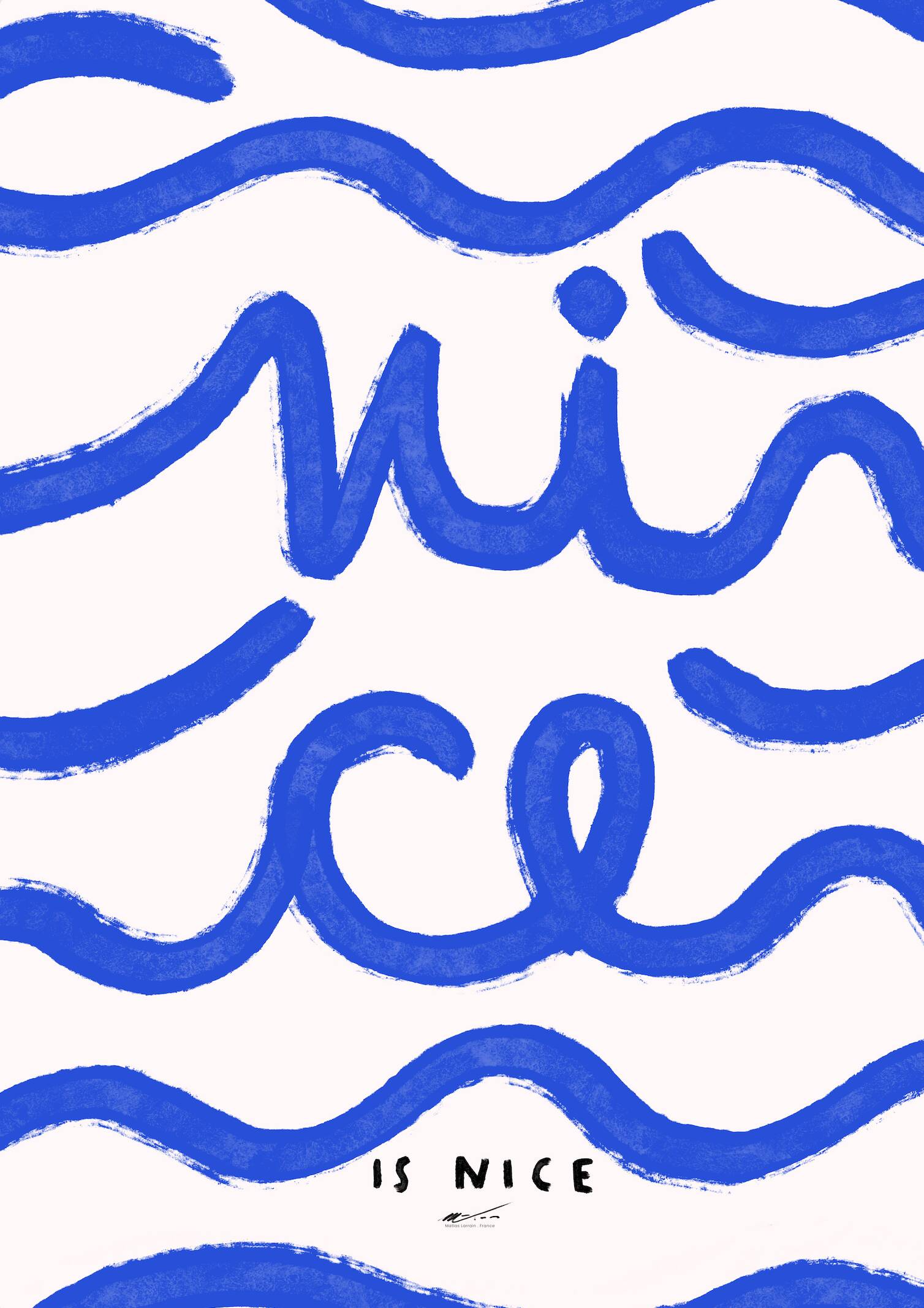 Nice is Nice - Moral poster 50x70