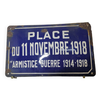 Plaque émaillée de rue bombé, place du 11 novembre 1918, Armistice Guerre 1914/1918