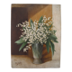 Peinture à l'huile XX ème , Bouquet printanier de Muguet , signé ANDRE DANTY 1966
