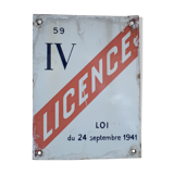Enamelled plate "License IV"