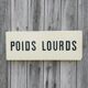Panneau signalisation. Poids Lourds