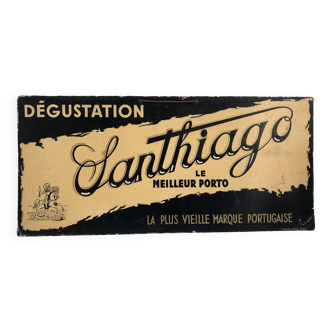 Ancien carton publicitaire Santhiago le meilleur porto