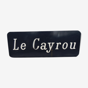 Plaque signalisation vintage bleu Le Cayrou