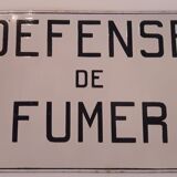 Enamelled old sheet plate "defense de fumer"
