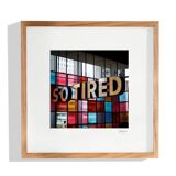 So Tired