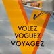 Affiche originale Louis Vuitton - Volez Voguez Voyagez