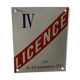 Plaque émaillée "licence lV"