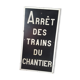 Authentic station sign stop trains of the large-format construction site