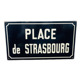 Enamelled street sign "place de strasbourg"