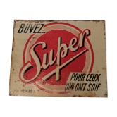 Plaque publicitaire Super