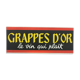 Billboard vintage wine deco bistro "grappes d'or"