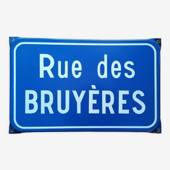 Ancienne plaque émaillée de rue "Rue des Bruyères"