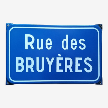 Old enamelled street plaque "Rue des Bruyères"