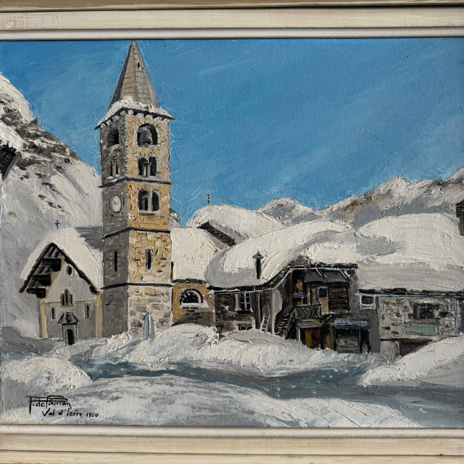 Oil on canvas mountain landscape Val d'Isère by P. de Fourran 1950