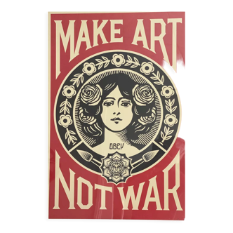 Original "Make Art Not War 2021" poster by Shepard Fairey (Obey Giant)