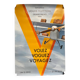 Affiche originale Louis Vuitton - Volez Voguez Voyagez
