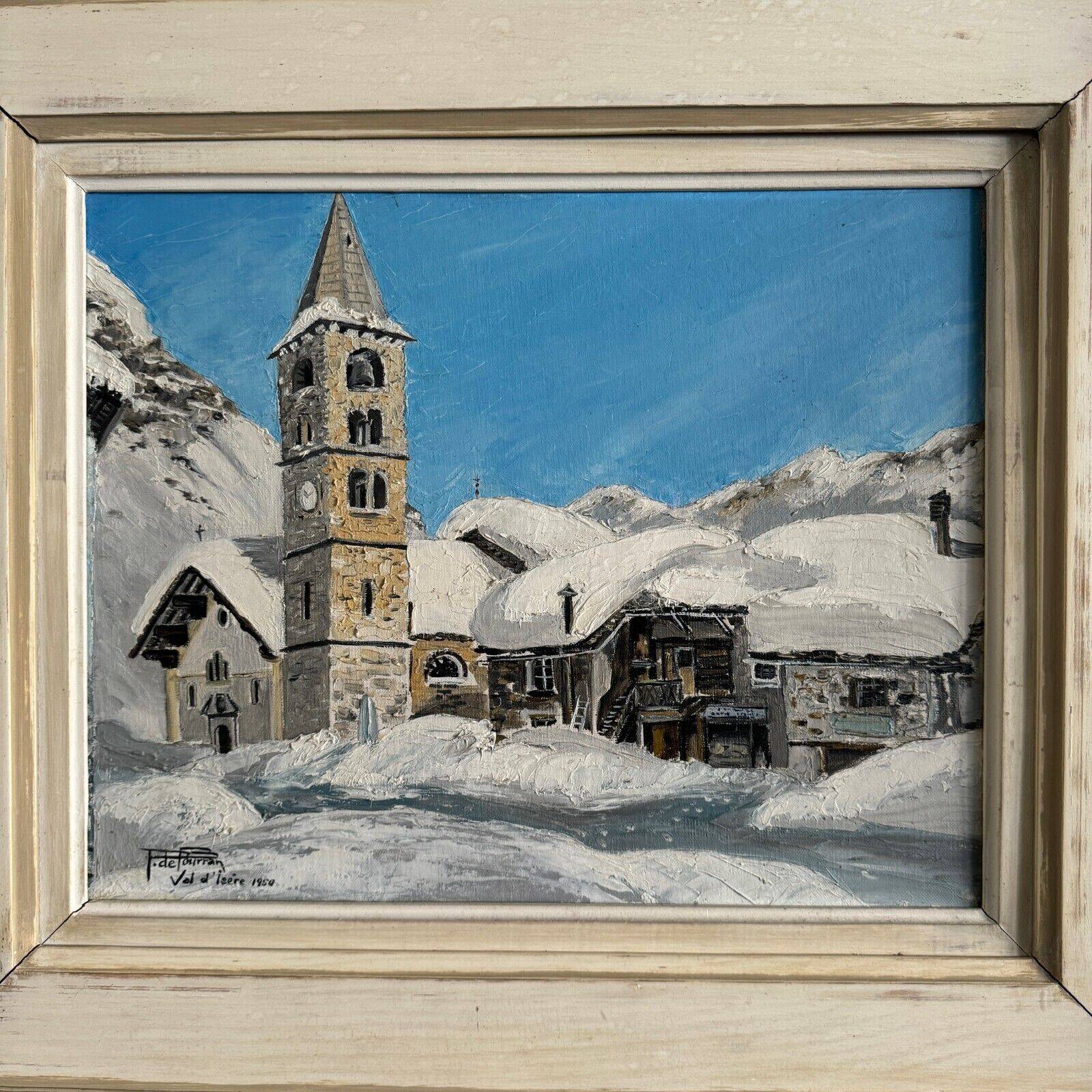 Oil on canvas mountain landscape Val d'Isère by P. de Fourran 1950