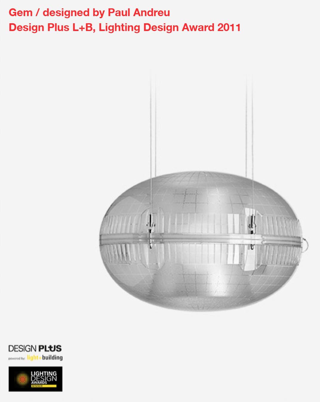 Suspension "Gem" imagined by the architect Paul Andreu.