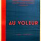 Original poster by Daniel Pommereulle, atelier Franck Bordas, au voleur, 1981