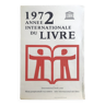 Affiche originale en bichromie de l'Année internationale du livre, UNESCO, 1972