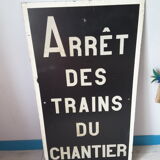 Authentic station sign stop trains of the large-format construction site