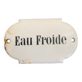 Enameled plate “Cold water”