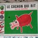 Jeu "le cochons qui rit" complet