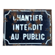 Enameled sign construction site prohibited
