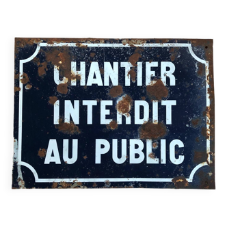 Plaque émaillée chantier interdit