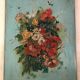 Tableau huile sur panneau bouquet début XXeme.