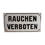 Enamelled plate "rauchen verboten"