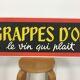 Billboard vintage wine deco bistro "grappes d'or"