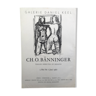 Charles Otto Bänninger, Galerie Daniel Keel, 1962. Affiche originale Zürich