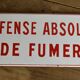 Enamelled plate "absolute smoking defense"