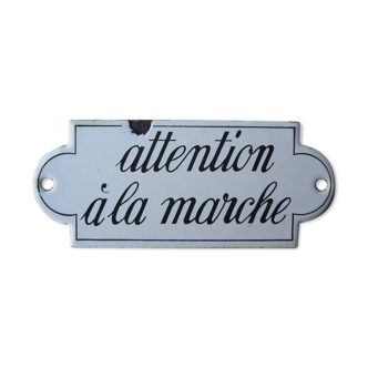 Old enamelled plaque "watch out for walking"