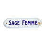 Plaque émaillée “ sage femme”