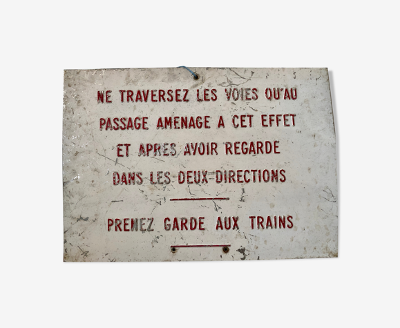 Ancienne plaque SNCF prenez garde aux trains