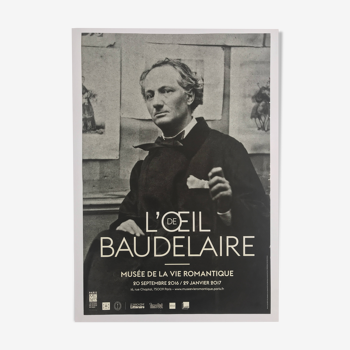 Etienne Carjat (d'après) : affiche originale L'oeil de Baudelaire, Musée de la vie romantique, 2017