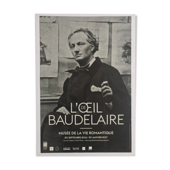 Etienne Carjat (d'après) : affiche originale L'oeil de Baudelaire, Musée de la vie romantique, 2017