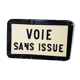 "Way Without Issue" sign